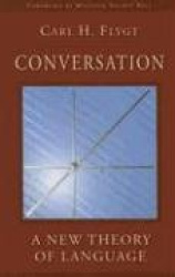 Conversation: A New Theory of Language