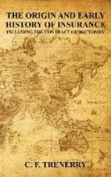 The Origin and Early History of Insurance
