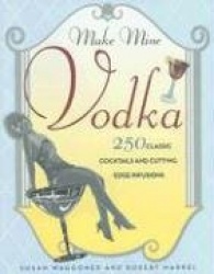 Make Mine Vodka