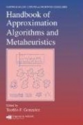 Handbook of Approximation Algorithms and Metaheuristics