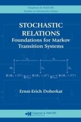 Stochastic Relations - Foundations for Markov Transition Systems