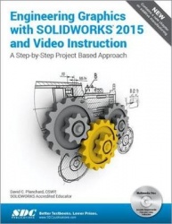 Engineering Graphics with SOLIDWORKS 2015