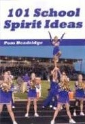 101 School Spirit Ideas