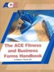 The ACE Fitness and Business Forms Handbook