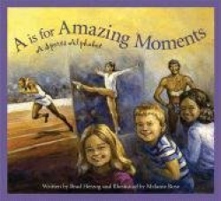 A is for Amazing Moments
