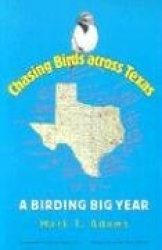 Chasing Birds across Texas - A Birding Big Year