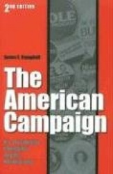 The American Campaign - U.S. Presidential Campaigns and the National Vote
