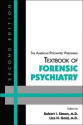 The American Psychiatric Publishing Textbook of Forensic Psychiatry