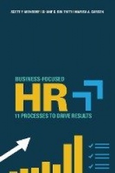 Business-Focused HR - 11 Processes to Drive Results