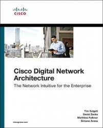 Cisco Digital Network Architecture -  Intent-based Networking for the Enterprise
