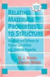 Relating Materials Properties to Structure with MATPROP Software - Handbook and Software for Polymer Calculations and Materials 