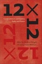 12 x 12 - Conversations in 21st-century Poetry and Poetics