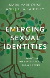 Emerging Sexual Identities - Navigating the Landscape with Today's Youth