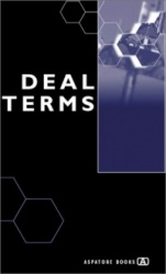 Deal Terms: The Finer Points of Venture Capital Deal Structures, Valuations, Term Sheets, Stock Options and Getting Deals Done