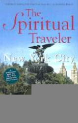 New York City: The Guide to Sacred Spaces and Peaceful Places