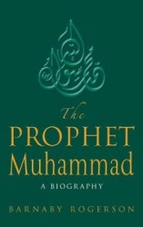 The Prophet Muhammad - A Biography