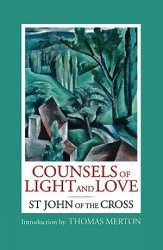 Counsels of Light and Love of St. John of the Cross