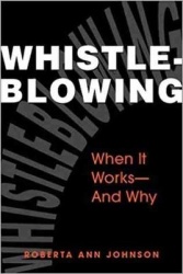 Whistleblowing - When it Works - and Why