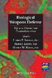 Biological Weapons Defense - Infectious Disease and Counterbioterrorism