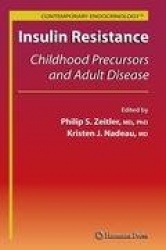 Insulin Resistance - Childhood Precursors and Adult Disease