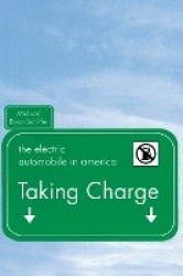 Taking Charge : The Electric Automobile in America