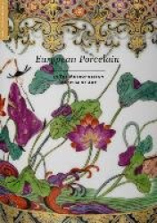 European Porcelain - In The Metropolitan Museum of Art