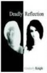 Deadly Reflection