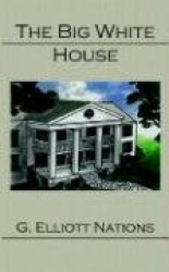 The Big White House