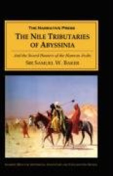 The Nile Tributaries of Abyssinia - And the Sword Hunters of the Hamran Arabs