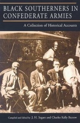 Black Southerners in Confederate Armies - A Collection of Historical Accounts
