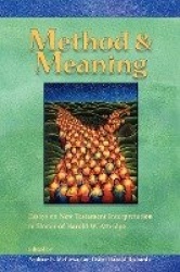 Method and Meaning - Essays on New Testament Interpretation in Honor of Harold W. Attridge