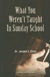 What You Weren't Taught in Sunday School