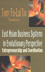 East Asian Business Systems in Evolutionary Perspective - Entrepreneurship & Co-Ordination
