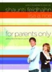 For Parents Only - Getting Inside the Head of your Kid