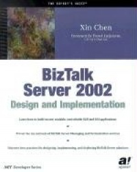 BizTalk Server 2002 Design and Implementation