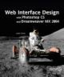 Web Interface Design with Photoshop CS and Dreamweaver MX 2004