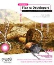 Foundation Flex for Developers : Data-Driven Applications with PHP, ASP.NET, ColdFusion, and LCDS