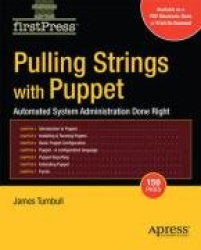 Pulling Strings with Puppet - Configuration Management Made Easy