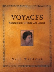 Voyages - Reminiscences of Young Abe Lincoln