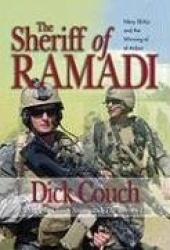 Sheriff of Ramadi - Navy Seals and the Winning of Western Anbar Province