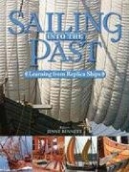 Sailing into the Past - Learning from Replica Ships