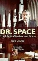 Dr. Space - The Life of Werner Von Braun
