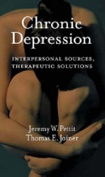 Chronic Depression - Interpersonal Sources, Therapeutic Solutions