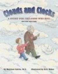 Clouds and Clocks - A Story for Children Who Soil