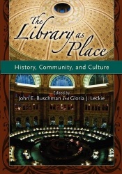 The Library as Place - History, Community, and Culture