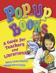 Pop-Up Books - A Guide for Teachers and Librarians