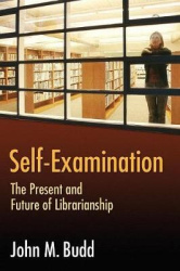 Self-Examination - The Present and Future of Librarianship