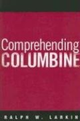 Comprehending Columbine