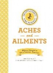 The Little Book of Home Remedies, Aches and Ailments