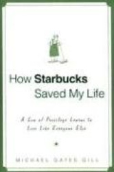 How Starbucks Saved My Life